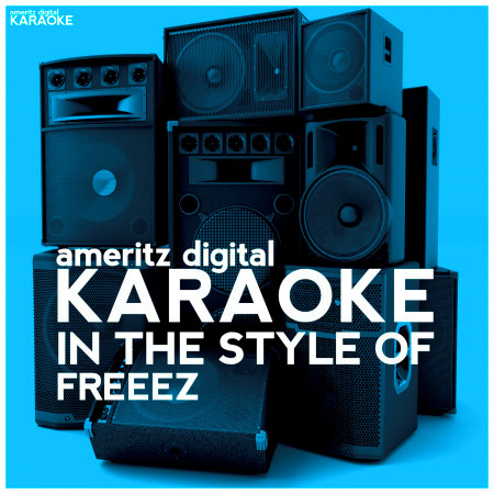 Karaoke - In the Style of Freeez