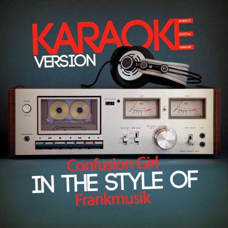 Confusion Girl (In the Style of Frankmusik) [Karaoke Version] - Single