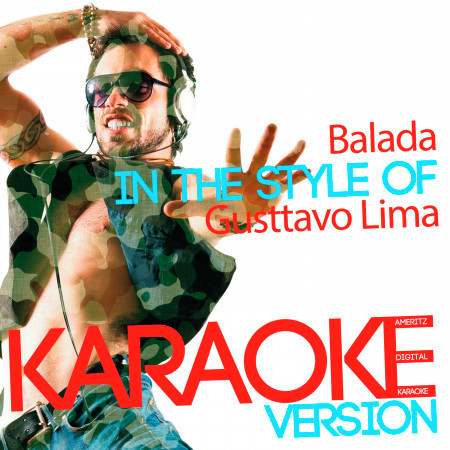 Balada (In the Style of Gusttavo Lima) [Karaoke Version] - Single