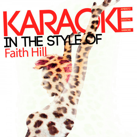 Karaoke (In the Style of Faith Hill)