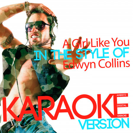 A Girl Like You (In the Style of Edwyn Collins) [Karaoke Version] - Single