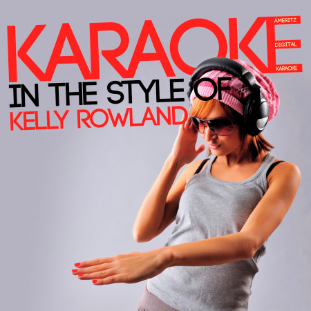Karaoke (In the Style of Kelly Rowland)