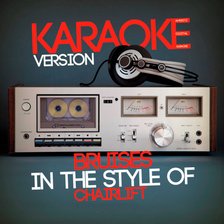 Bruises (In the Style of Chairlift) [Karaoke Version] - Single