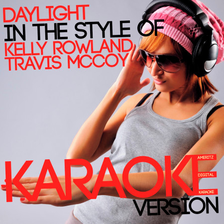 Daylight (In the Style of Kelly Rowland & Travis Mccoy) [Karaoke Version] - Single