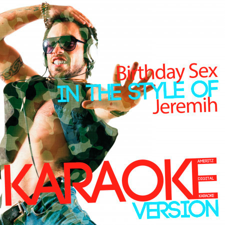 Birthday Sex (In the Style of Jeremih) [Karaoke Version] - Single