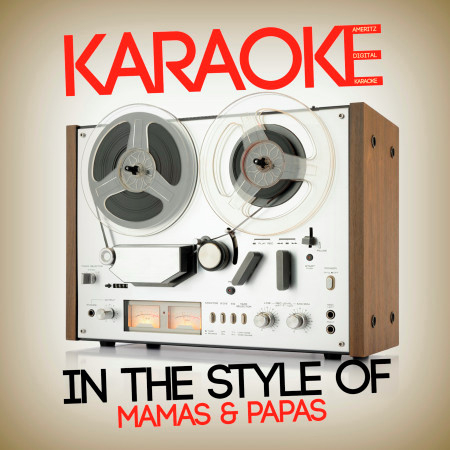 Karaoke (In the Style of Mamas & Papas)