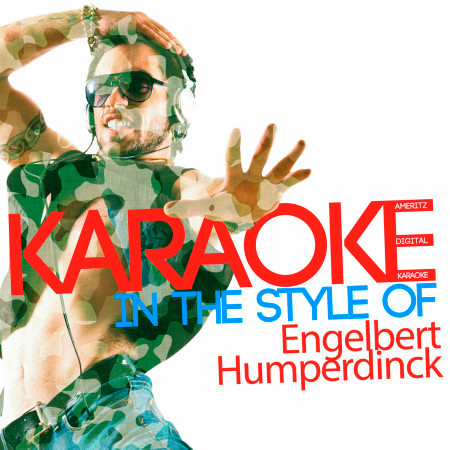 Karaoke (In the Style of Engelbert Humperdinck)