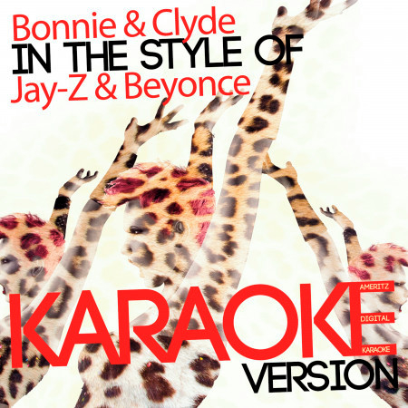 Bonnie & Clyde (In the Style of Jay-Z & Beyonce) [Karaoke Version] - Single