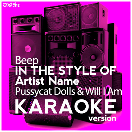 Beep (In the Style of Pussycat Dolls & Will I Am) [Karaoke Version] - Single