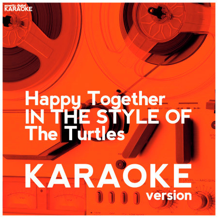 Happy Together (In the Style of the Turtles) [Karaoke Version] - Single