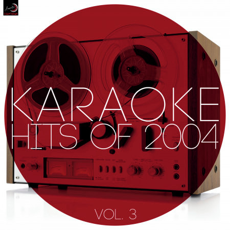 Karaoke - Hits of 2004, Vol. 3