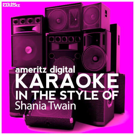 Karaoke (In the Style of Shania Twain)