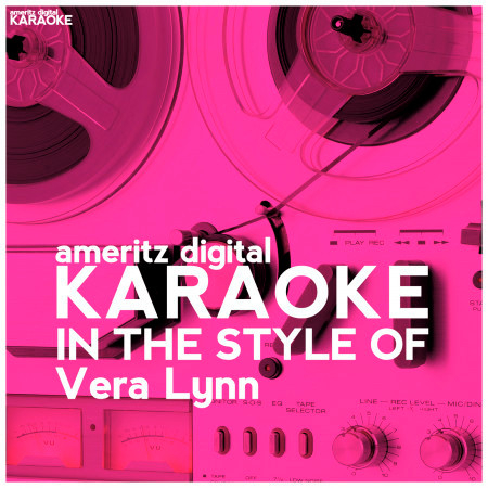 Karaoke (In the Style of Vera Lynn)