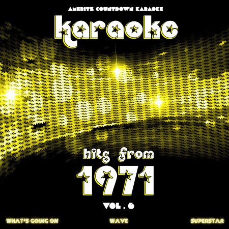 Karaoke Hits from 1971, Vol. 6