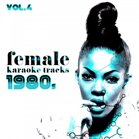 Female Karaoke Tracks - 1980's, Vol. 4