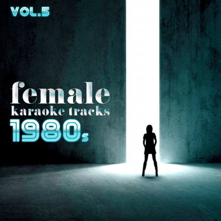 Female Karaoke Tracks - 1980's, Vol. 5