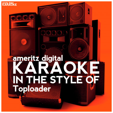 Karaoke (In the Style of Toploader)