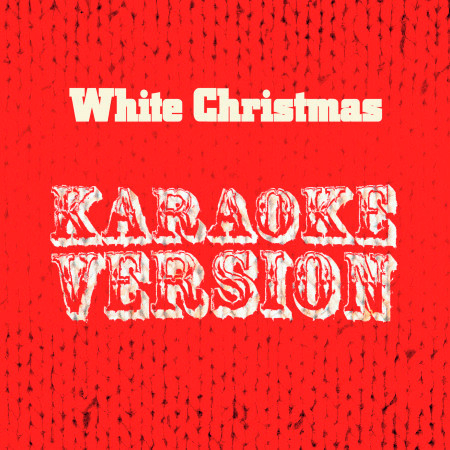 White Christmas (Karaoke Version) - Single
