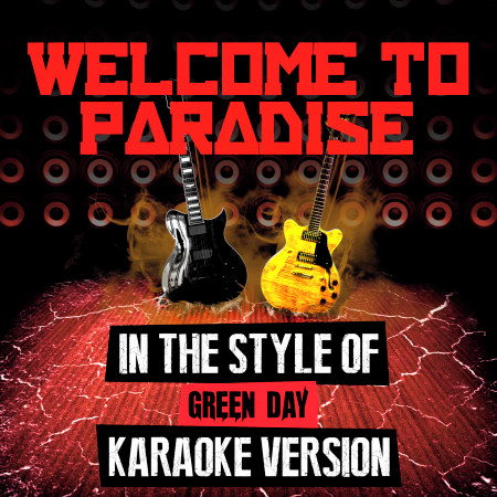 Welcome to Paradise (In the Style of Green Day) [Karaoke Version] - Single