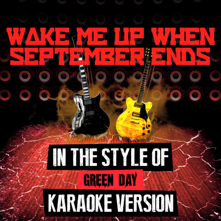 Wake Me up When September Ends (In the Style of Green Day) [Karaoke Version] - Single