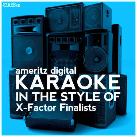 Karaoke (In the Style of X-Factor Finalists)