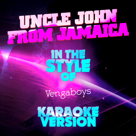 Uncle John from Jamaica (In the Style of Vengaboys) [Karaoke Version] - Single