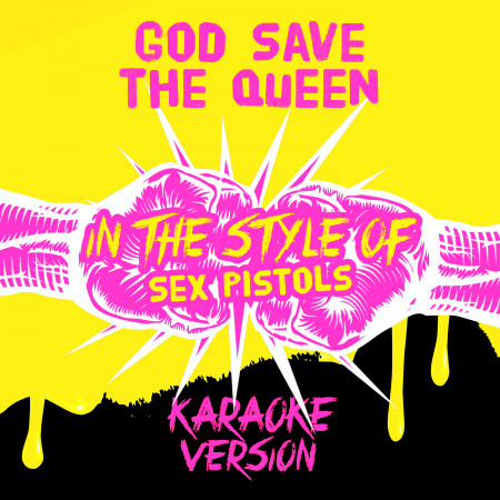 God Save the Queen (In the Style of Sex Pistols) [Karaoke Version] - Single
