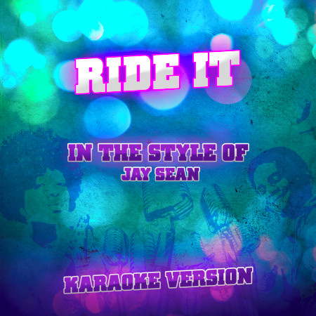 Ride It (In the Style of Jay Sean) [Karaoke Version] - Single
