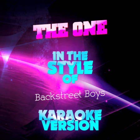The One (In the Style of Backstreet Boys) [Karaoke Version] - Single