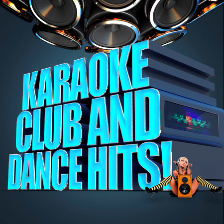 Karaoke - Club and Dance Hits!