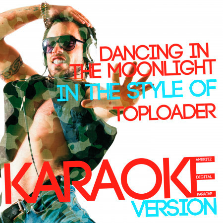 Dancing in the Moonlight (In the Style of Toploader) [Karaoke Version] - Single