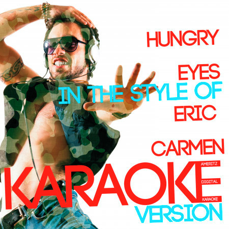 Hungry Eyes (In the Style of Eric Carmen) [Karaoke Version] - Single