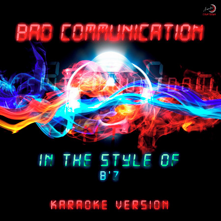 Bad Communication (In the Style of B'z) [Karaoke Version]