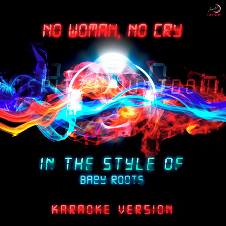 No Woman, No Cry (In the Style of Baby Roots) [Karaoke Version] - Single