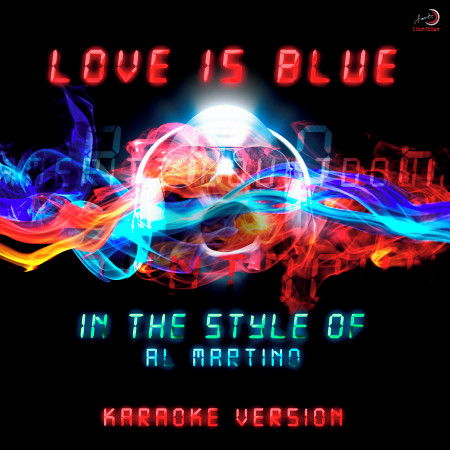 Love Is Blue (In the Style of AL Martino) [Karaoke Version] - Single