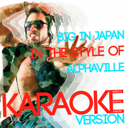 Big in Japan (In the Style of Alphaville) [Karaoke Version] - Single