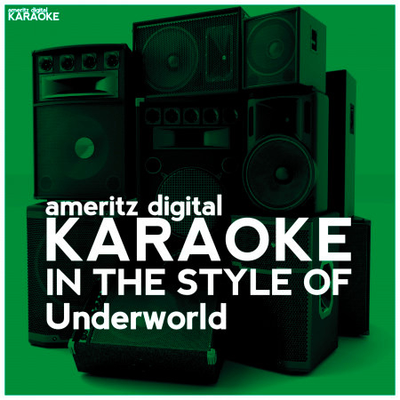 Karaoke (In the Style of Underworld)