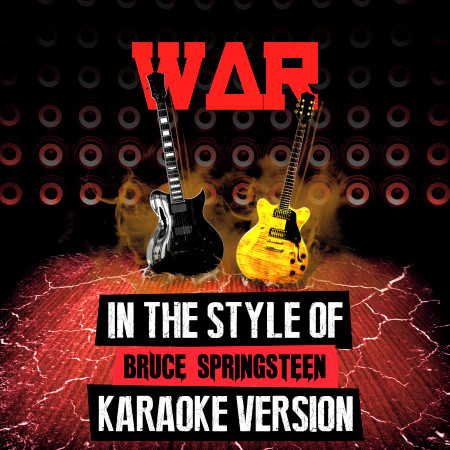 War (In the Style of Bruce Springsteen) [Karaoke Version] - Single