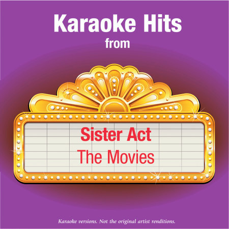 Karaoke Hits from  - Sister Act - The Movies