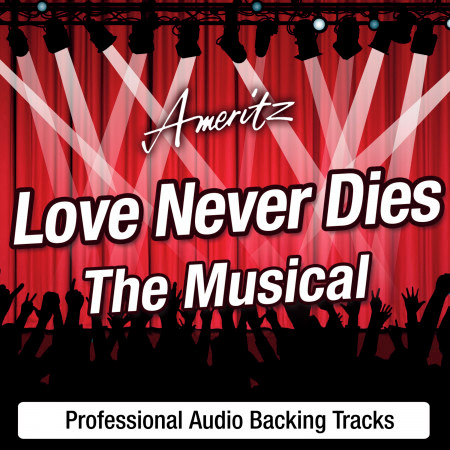 Love Never Dies (The Musical) - Karaoke Version