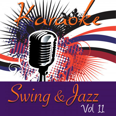 Karaoke - Swing & Jazz Vol.11