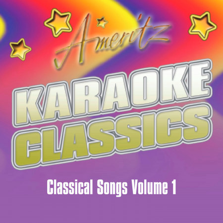 Karaoke - Classical Songs Vol. 1