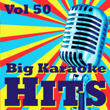 Big Karaoke Hits Vol.50