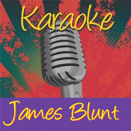 Karaoke - James Blunt
