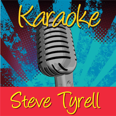 Karaoke - Steve Tyrell