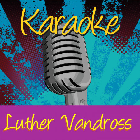Karaoke - Luther Vandross