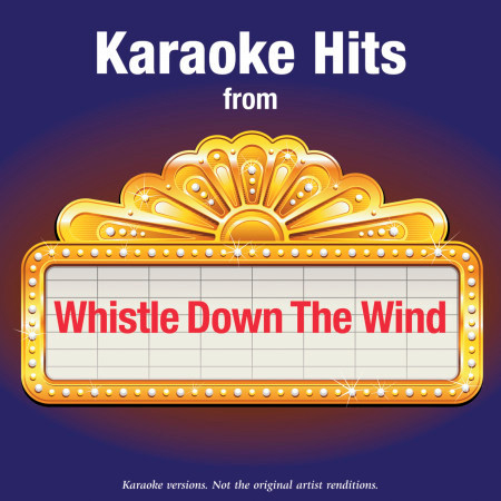 Karaoke Hits From - Whistle Down The Wind