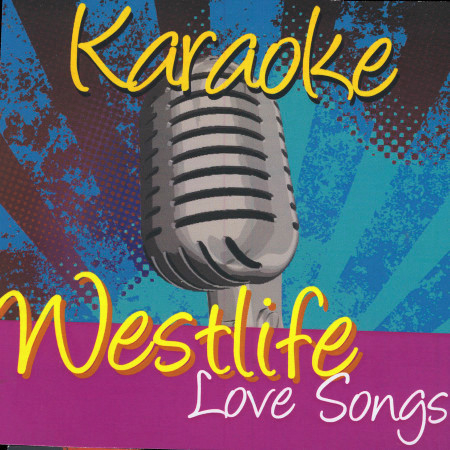 Karaoke - Westlife Love Songs