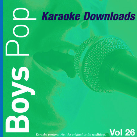 Karaoke Downloads - Boys Pop Vol.26
