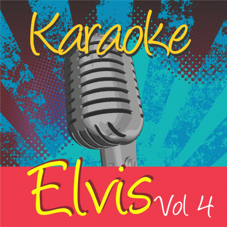 Karaoke - Elvis Vol.4